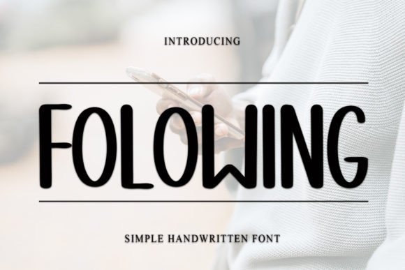 Folowing: A Handwritten Font That Feels Like Home
