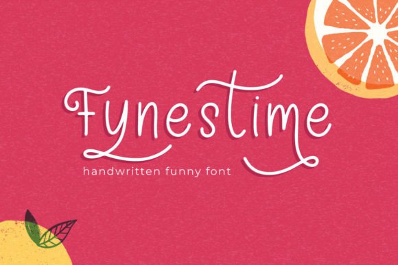 Fynestime: A Sweet, Friendly Handwritten Typeface for Thoughtful Design