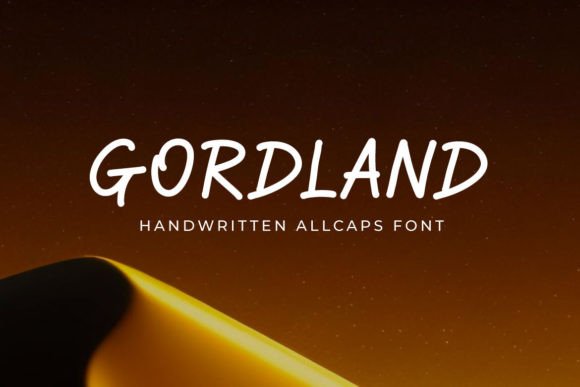 Gordland: A Sweet, Friendly Handwritten Typeface for Thoughtful Design