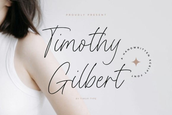 Timothy Gilbert: A Signature Script Font That Elevates Your Brand